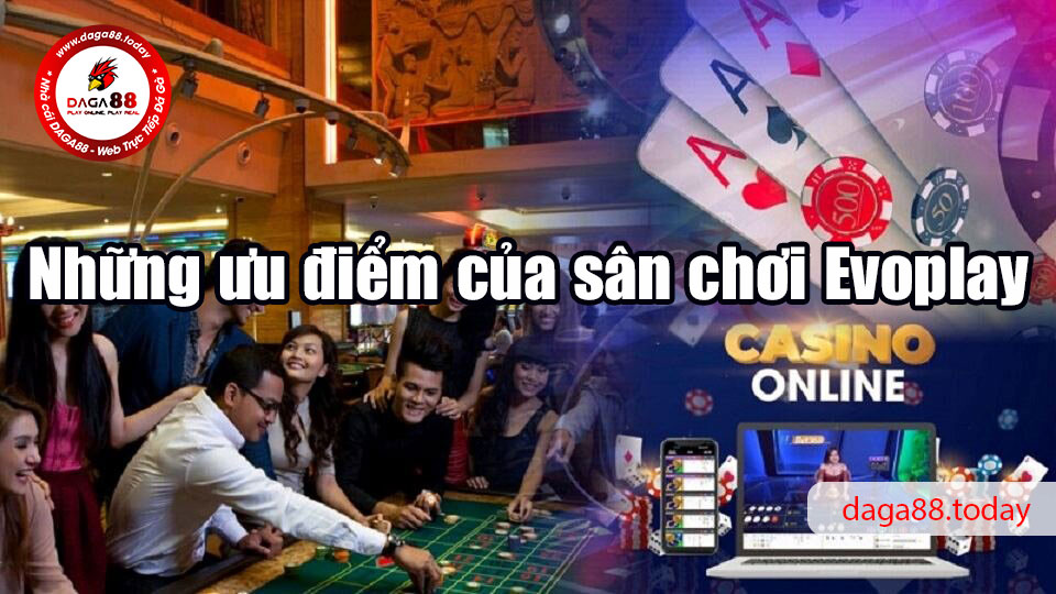 Evoplay - Nhà cái có thực sự uy tín như lời đồn? 6 04/06/2026 Những tựa game cá cược tại Evoplay